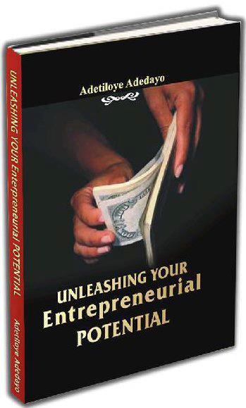 PRAISE FOR UNLEASHING YOUR ENTREPRENEURIAL POTENTIAL