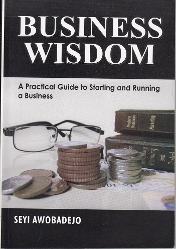 Book Review: BUSINESS WISDOM by Seyi Awobadejo