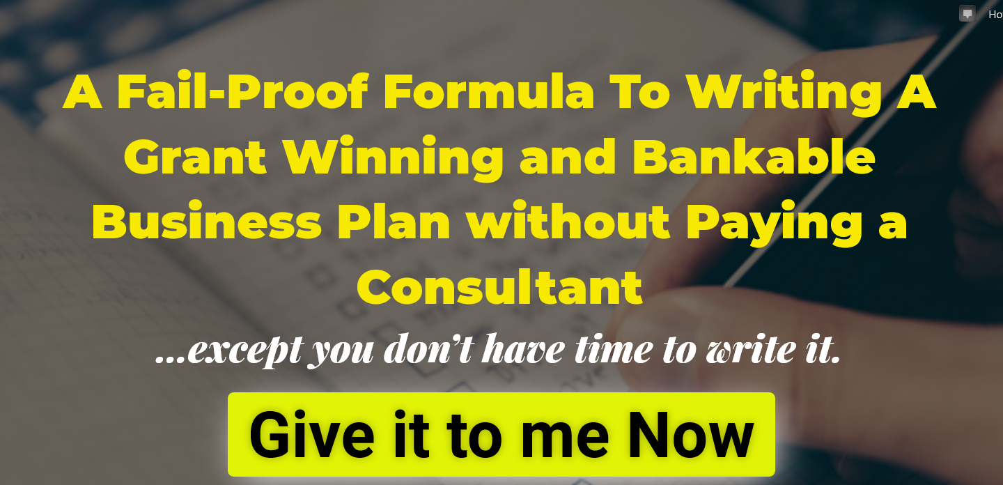 A Fail-Proof Formula To Writing A Grant Winning and Bankable Business Plan without Paying a Consultant