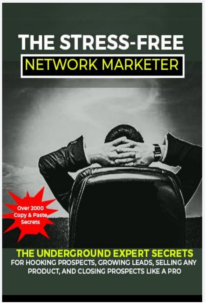 Copy And Paste These Scripts And You'd Never Have To Worry About Getting Downlines -The Stressfree Network Marketer