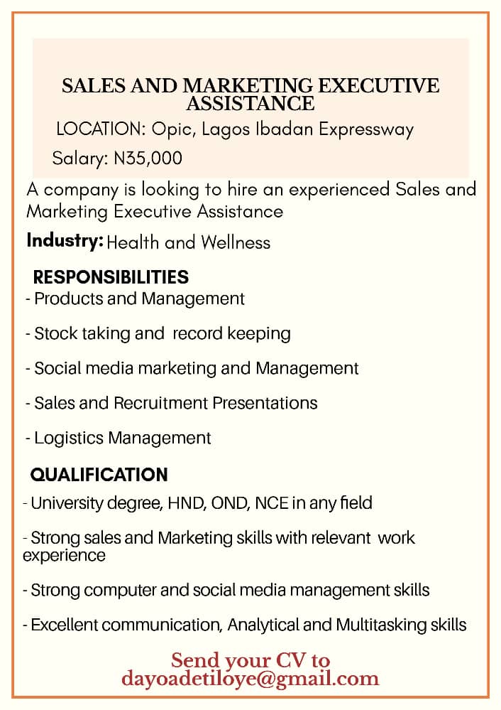 JOB Posts: SALES AND MARKETING EXECUTIVE ASSISTANCE at Opic, Lagos-Ibadan Express way