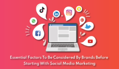 Essential Factors To Be Considered By Brands Before Starting With Social Media Marketing