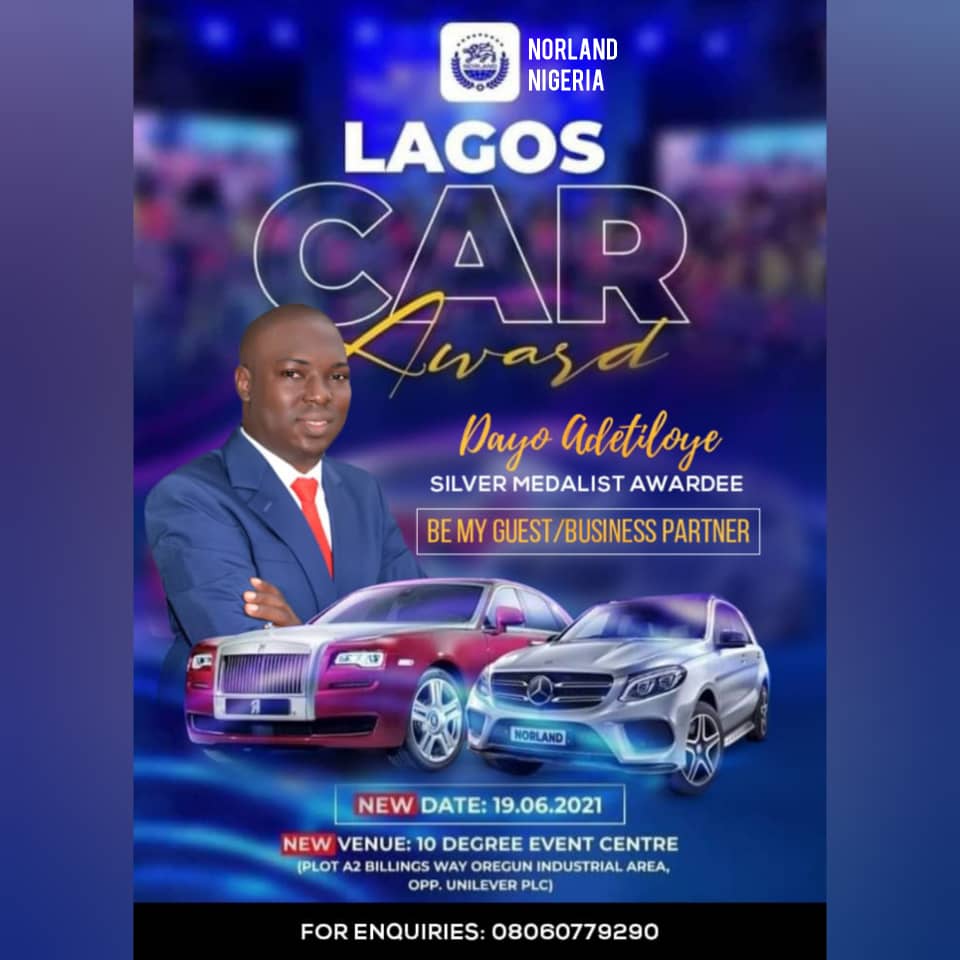 Be my Guest at Norland Lagos 2021 Car Award as I will be celebrated as Silver Medalist +TEF Update.