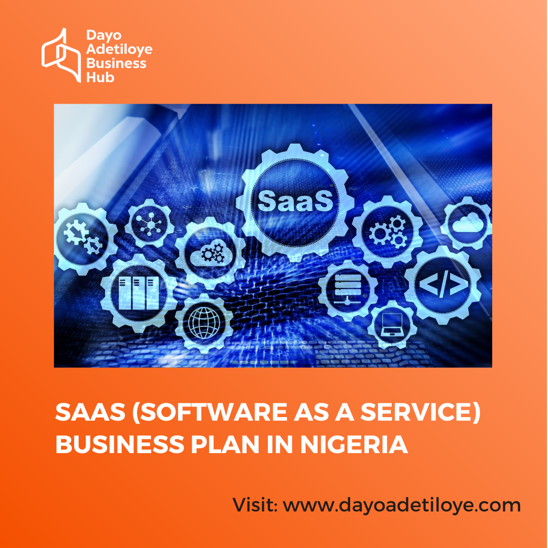 SAAS (SOFTWARE AS A SERVICE) BUSINESS PLAN IN NIGERIA