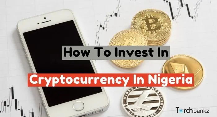 How to invest in Cryptocurrency in Nigeria 