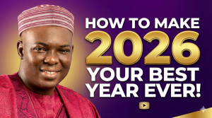 How to Make 2026 Your Best Year Ever by Dr. Dayo Adetiloye Part 1