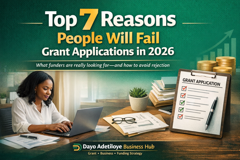 Top 7 Reasons People will fail Grant Applications in 2026