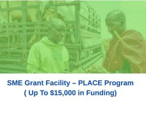 SME Grant Facility – PLACE Program 2026 (Up to USD 15,000 in Funding for Kenyan SMEs)